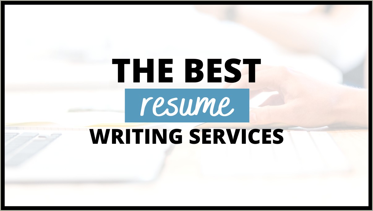 Best Resume And Cv Writer Services