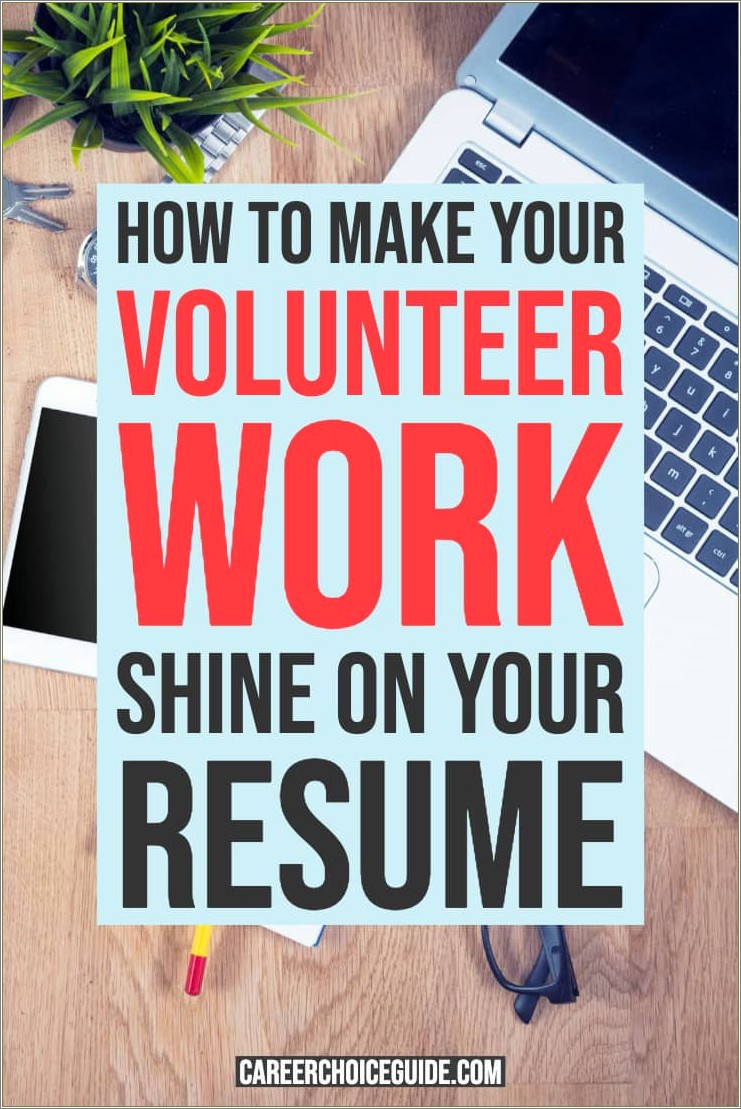 Do You List Volunteer Work On A Resume
